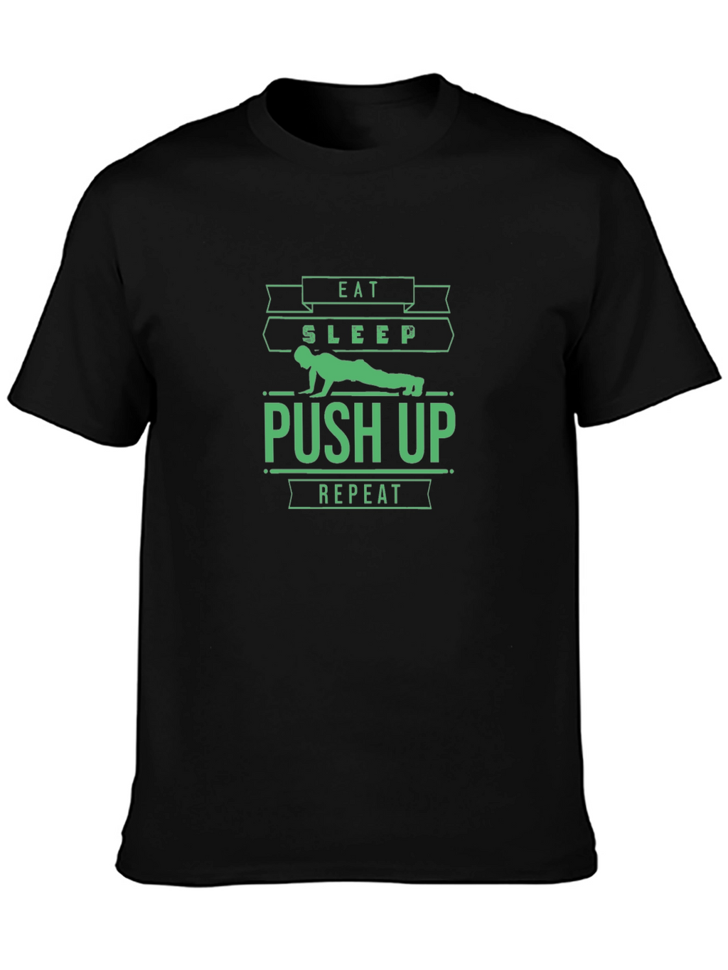 Eat Sleep Push Up Repeat Black T-Shirt
