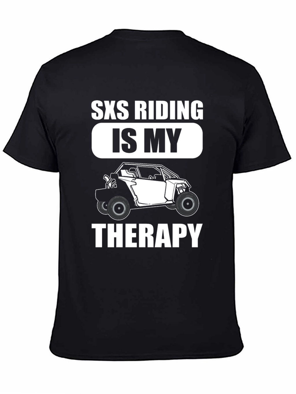 SXS Riding is My Therapy Graphic T-Shirt