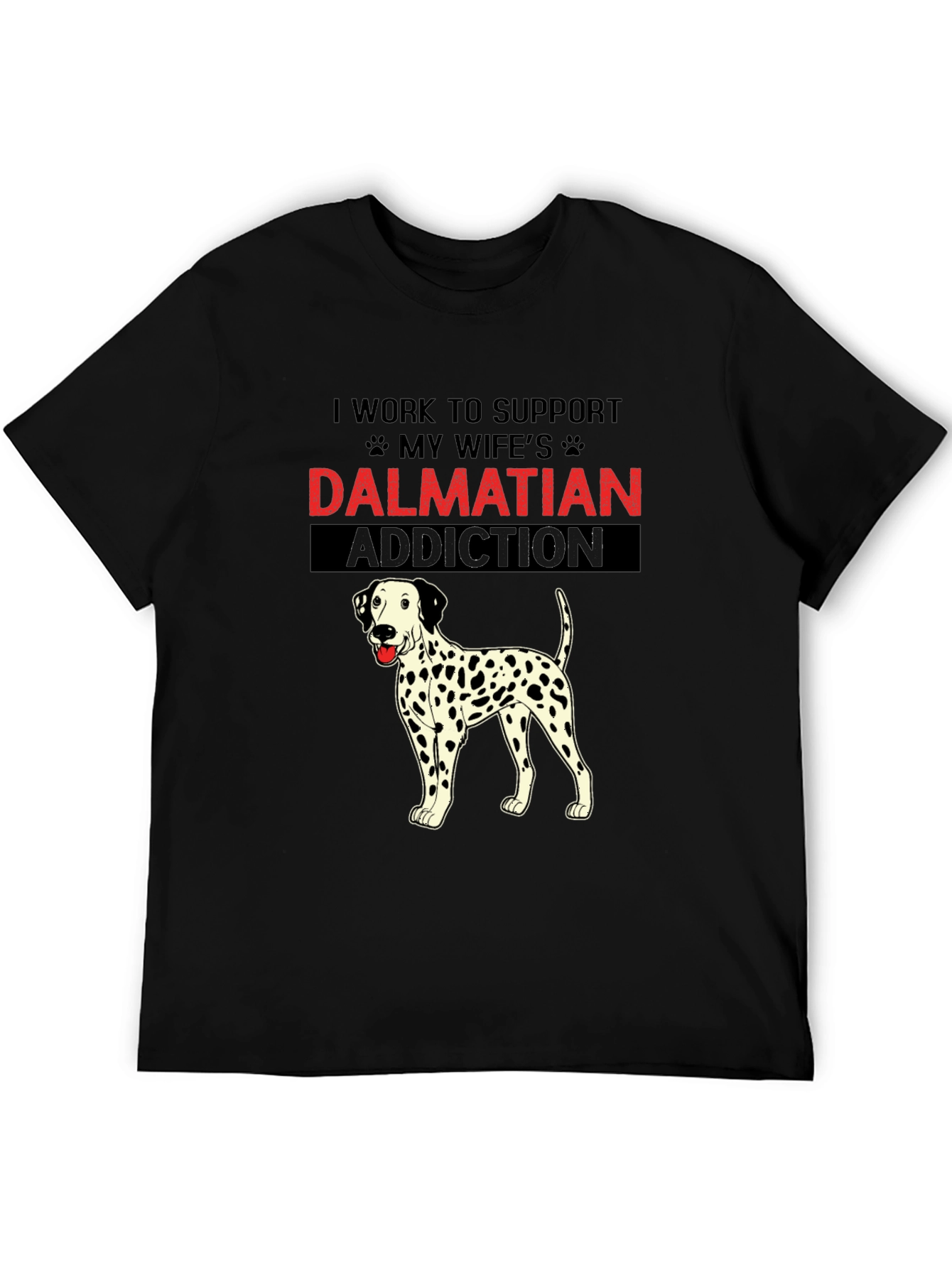 Dalmatian Addiction T-Shirt: Humorous Dog Lover Tee