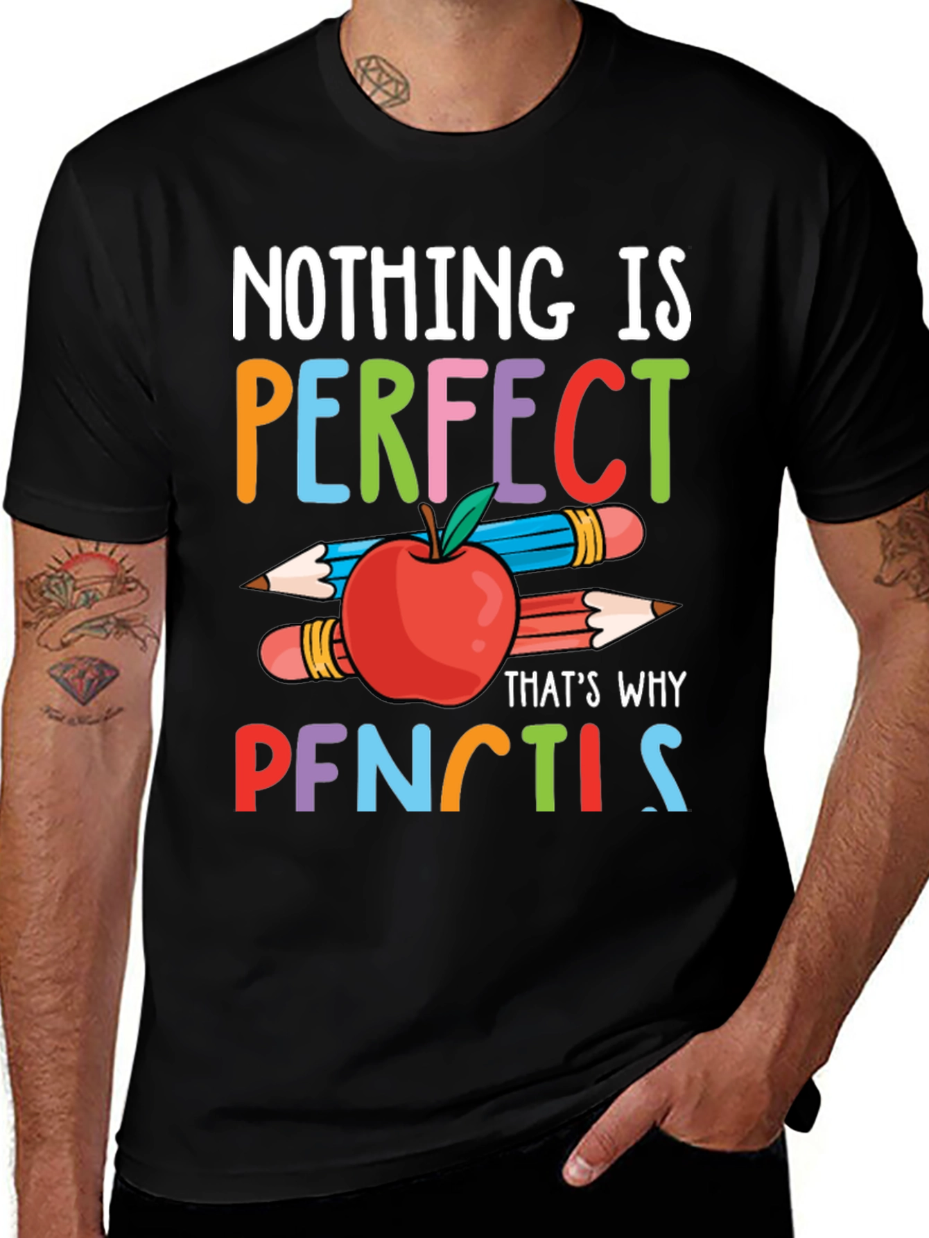 Nothing is Perfect Pencils T-Shirt