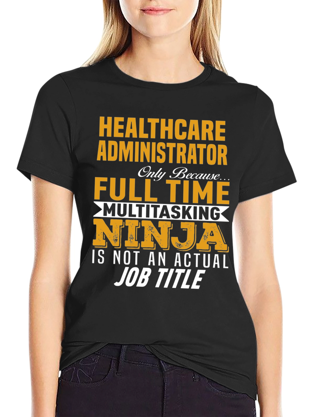 Healthcare Administrator T-Shirt