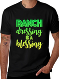 Ranch Dressing is a Blessing Graphic T-Shirt