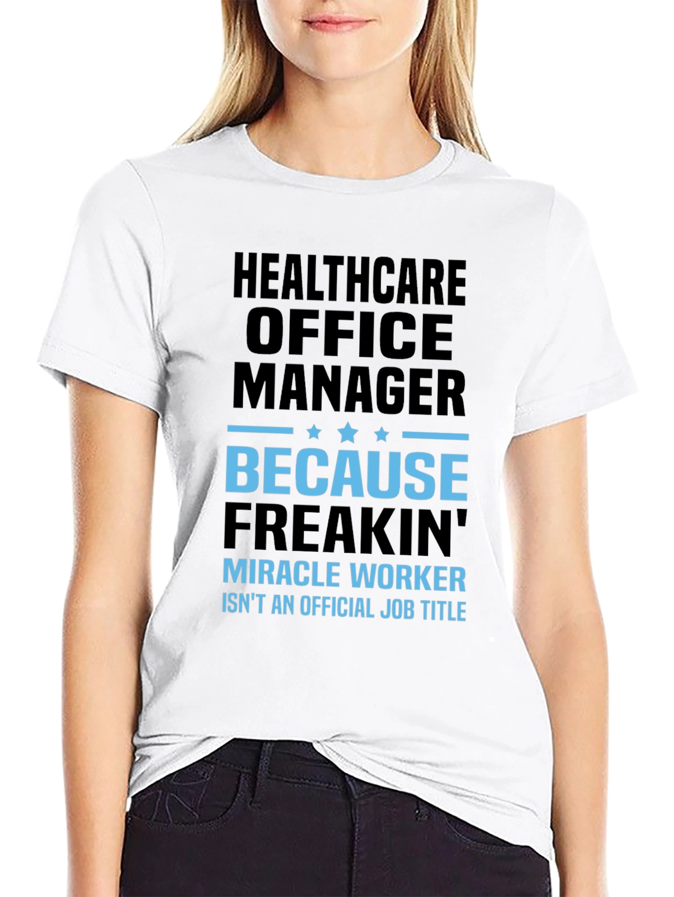 Healthcare Office Manager Funny T-Shirt