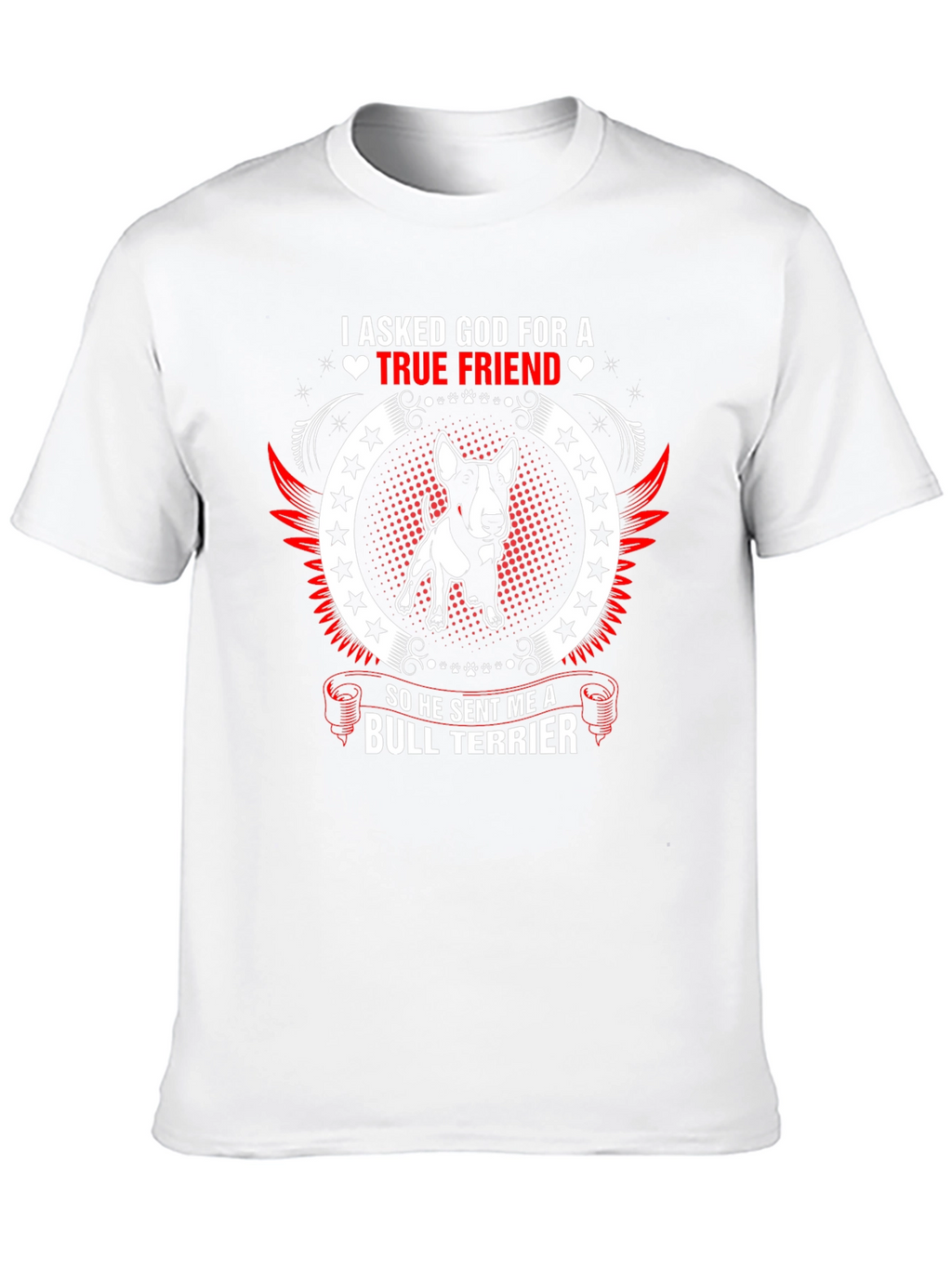 Bull Terrier True Friend T-Shirt