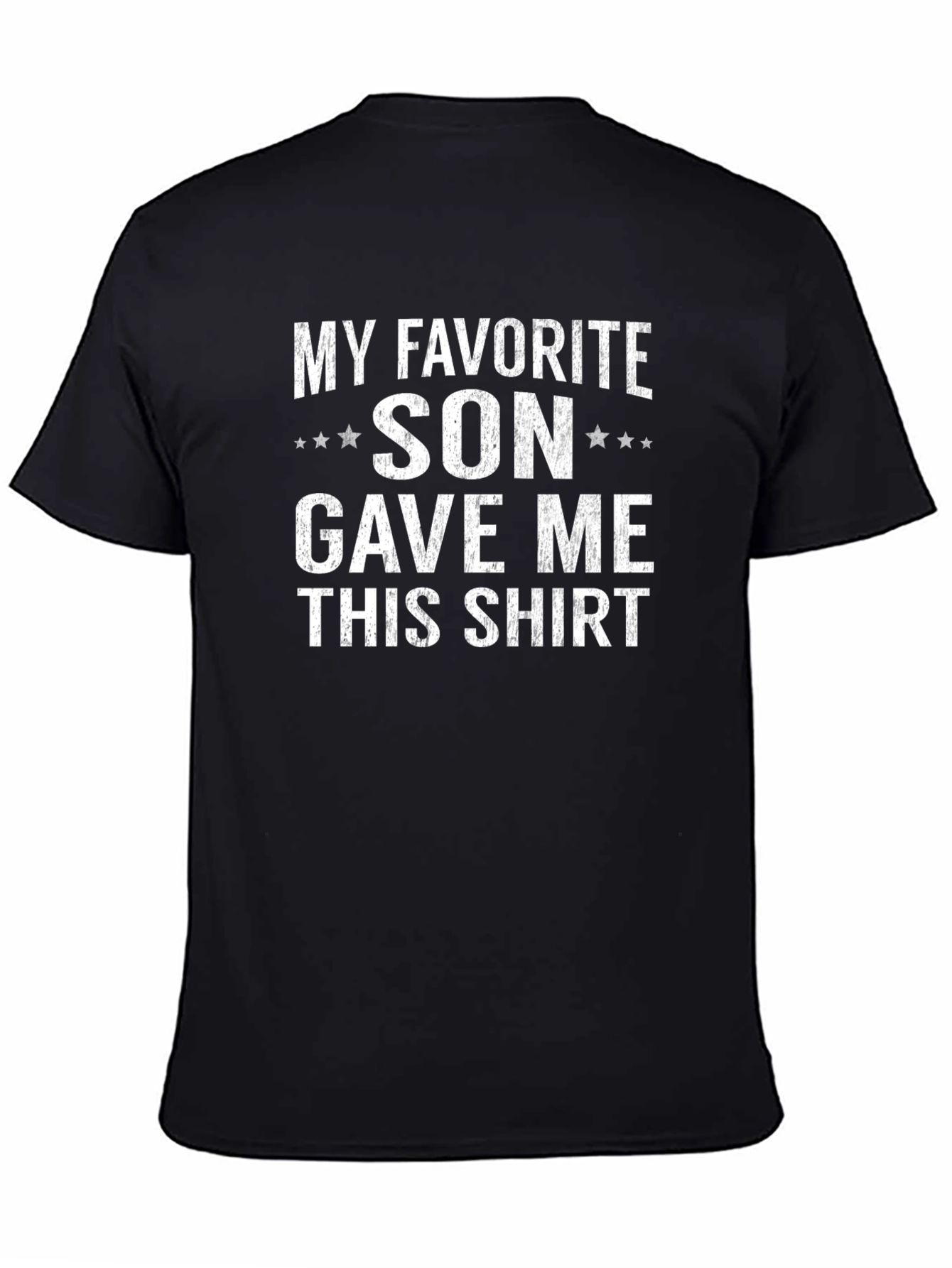 My Favorite Son Gave Me This T-Shirt