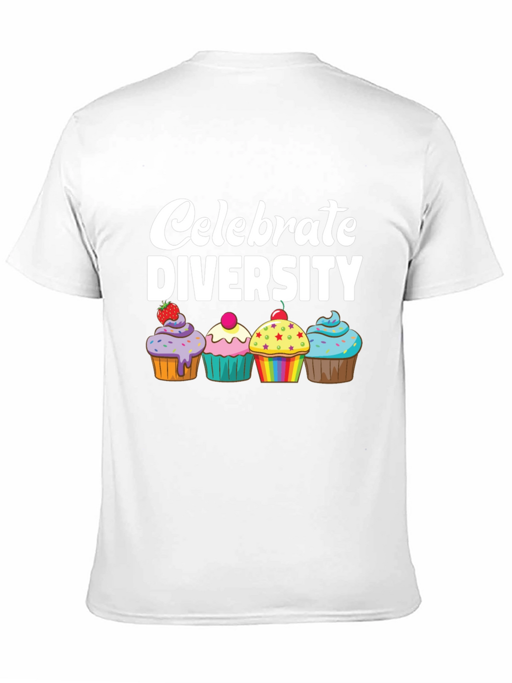 Celebrate Diversity Cupcake T-Shirt