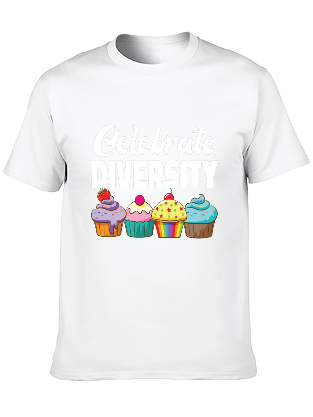 Celebrate Diversity Cupcake T-Shirt