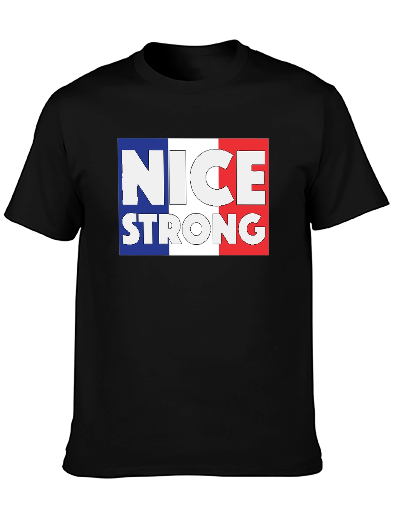 Nice Strong France Flag T-Shirt