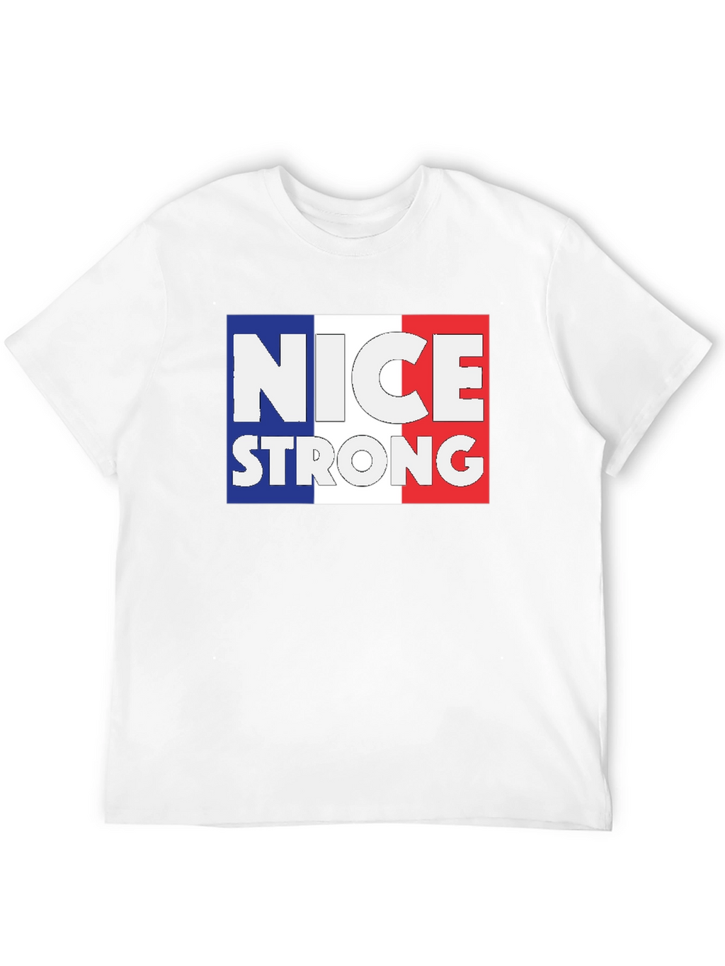 Nice Strong France Flag T-Shirt