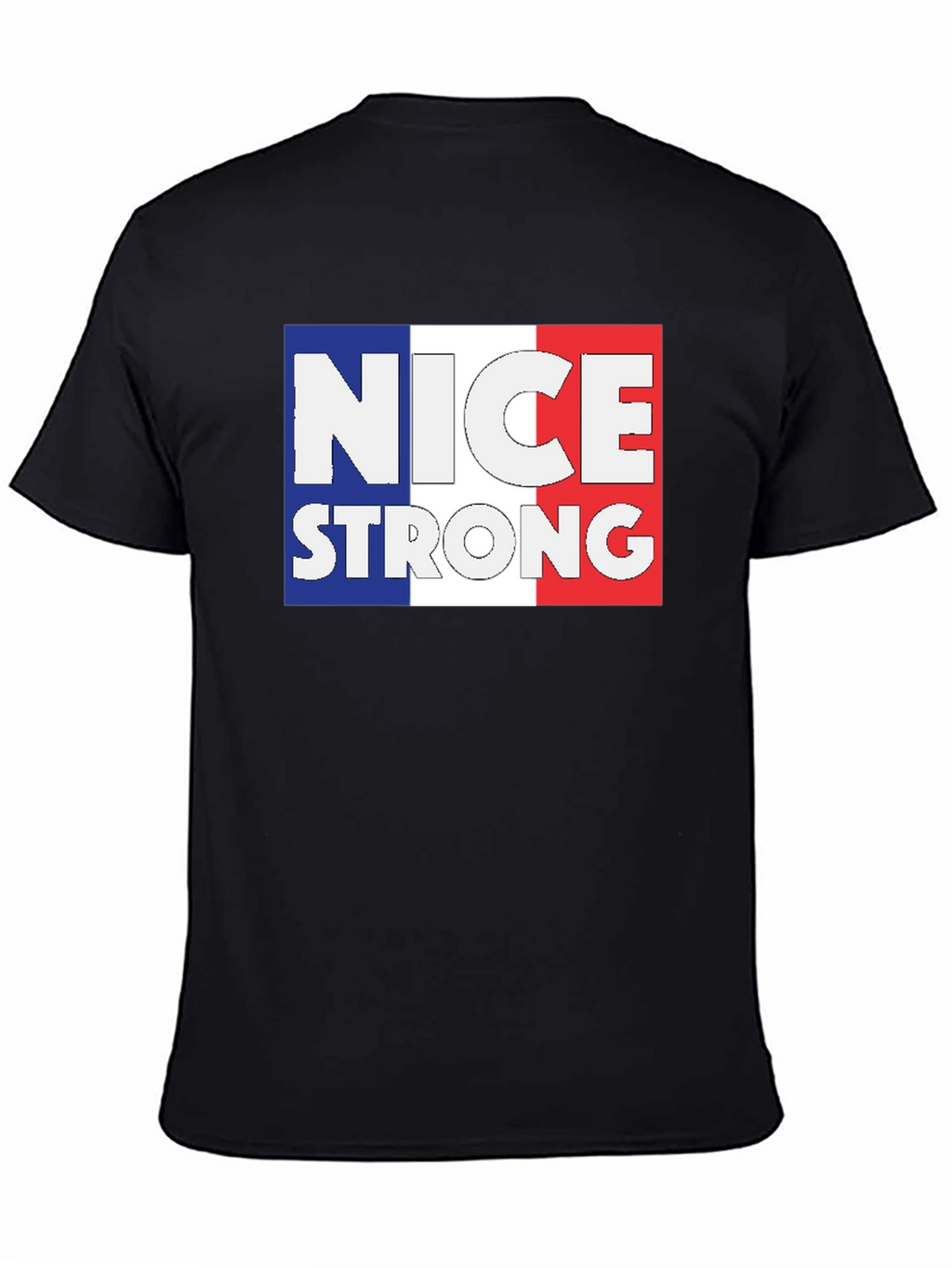 Nice Strong France Flag T-Shirt