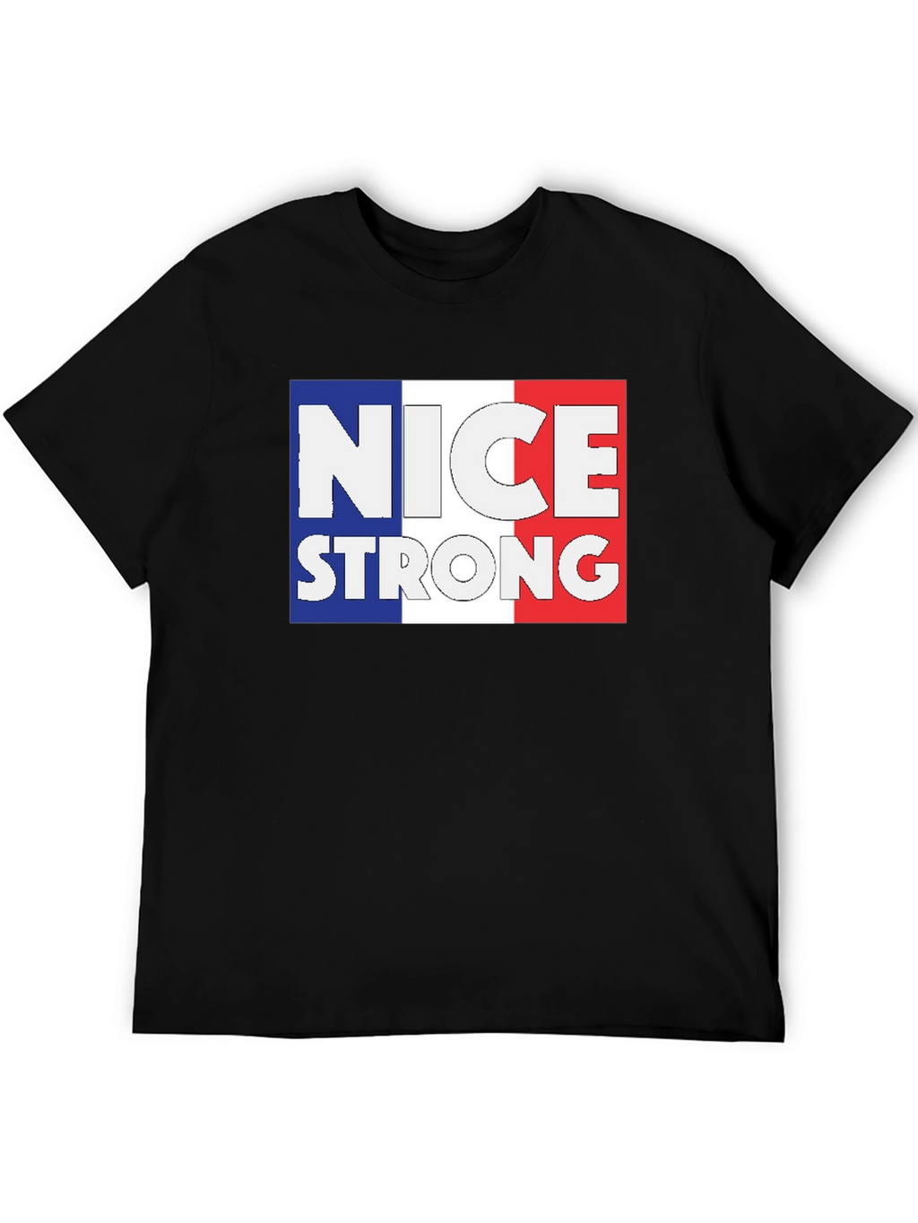 Nice Strong France Flag T-Shirt