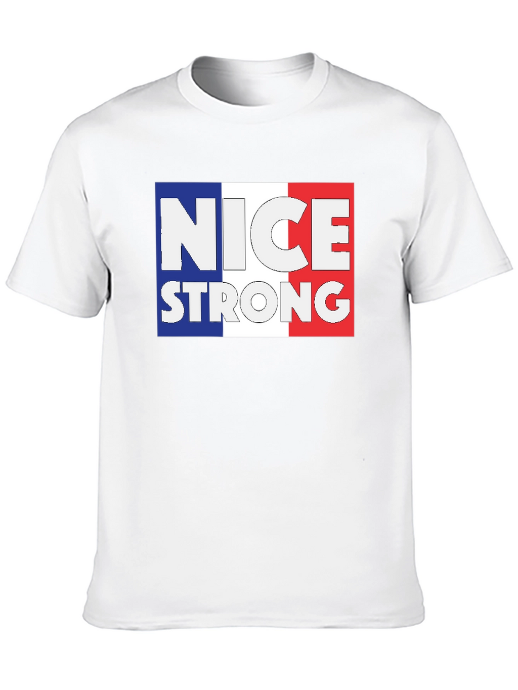 Nice Strong France Flag T-Shirt