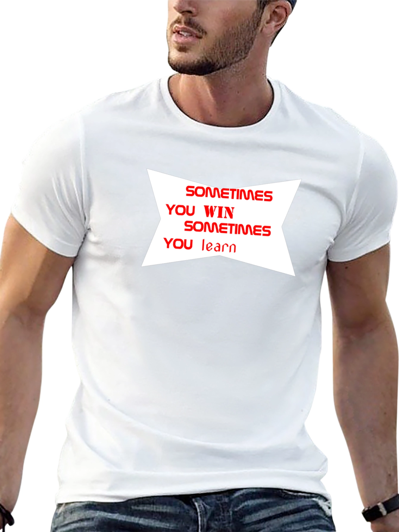 Motivational T-Shirt: Sometimes You Win Sometimes You Learn