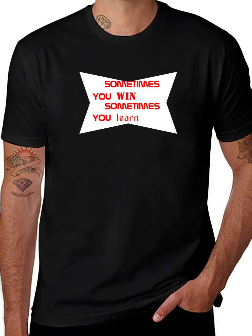 Motivational T-Shirt: Sometimes You Win Sometimes You Learn