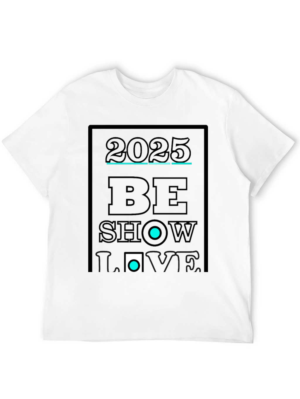 2025 Be Show Love Black Graphic Tee
