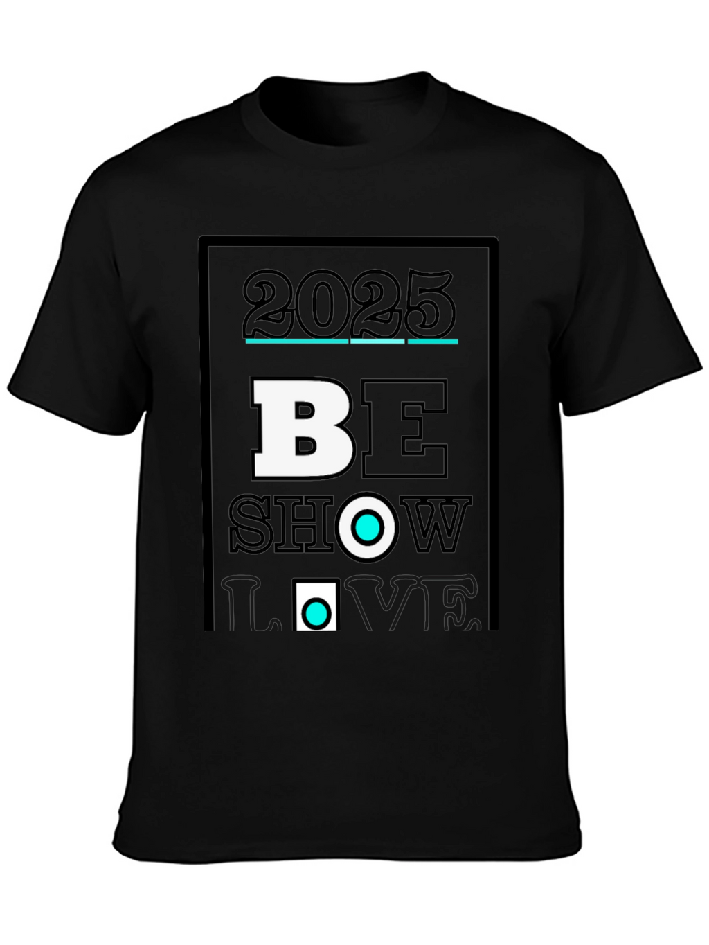 2025 Be Show Love Black Graphic Tee