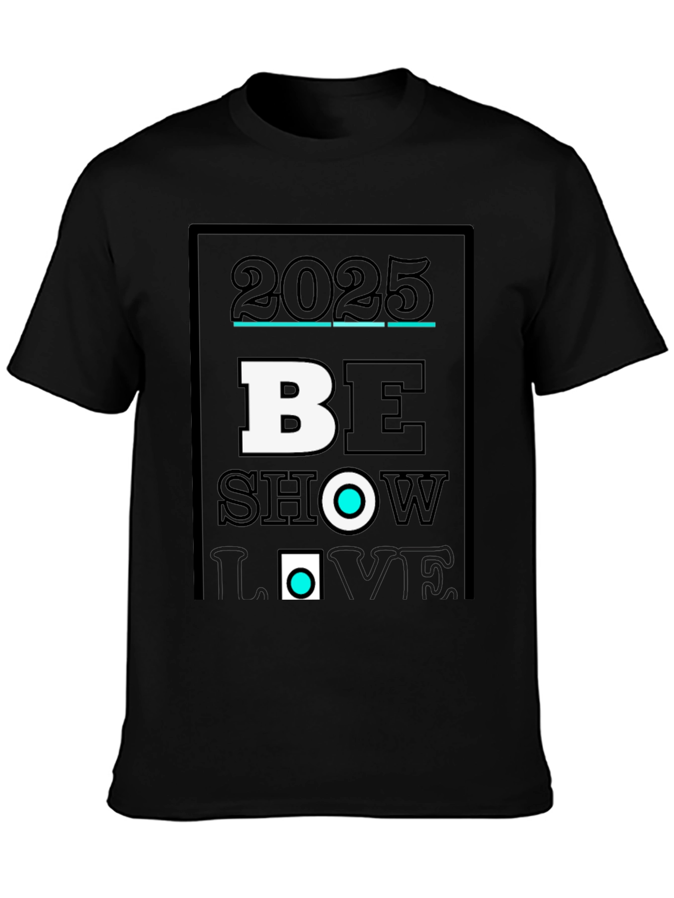 2025 Be Show Love Black Graphic Tee