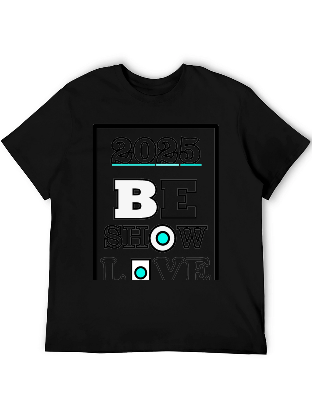 2025 Be Show Love Black Graphic Tee