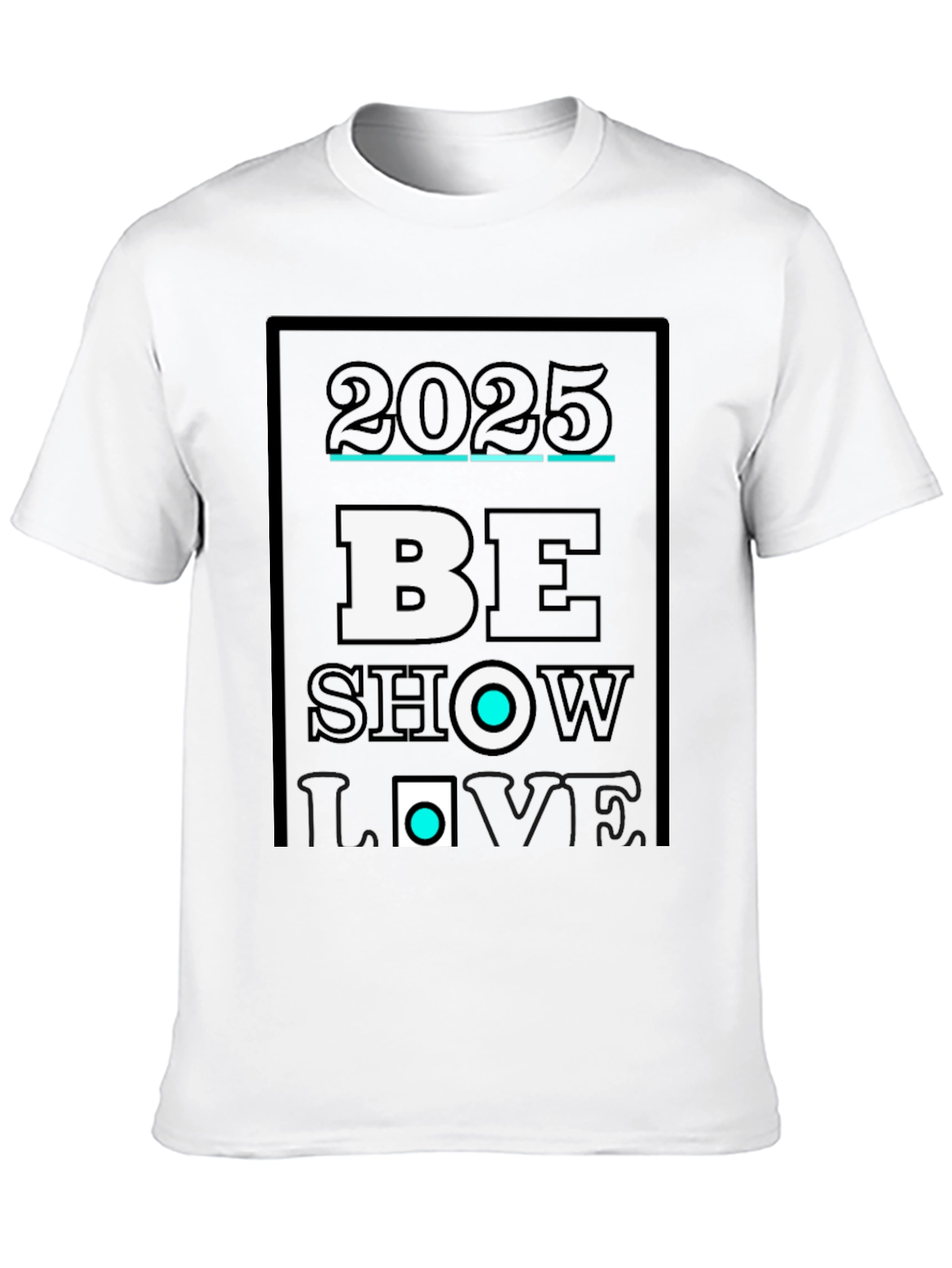 2025 Be Show Love Black Graphic Tee