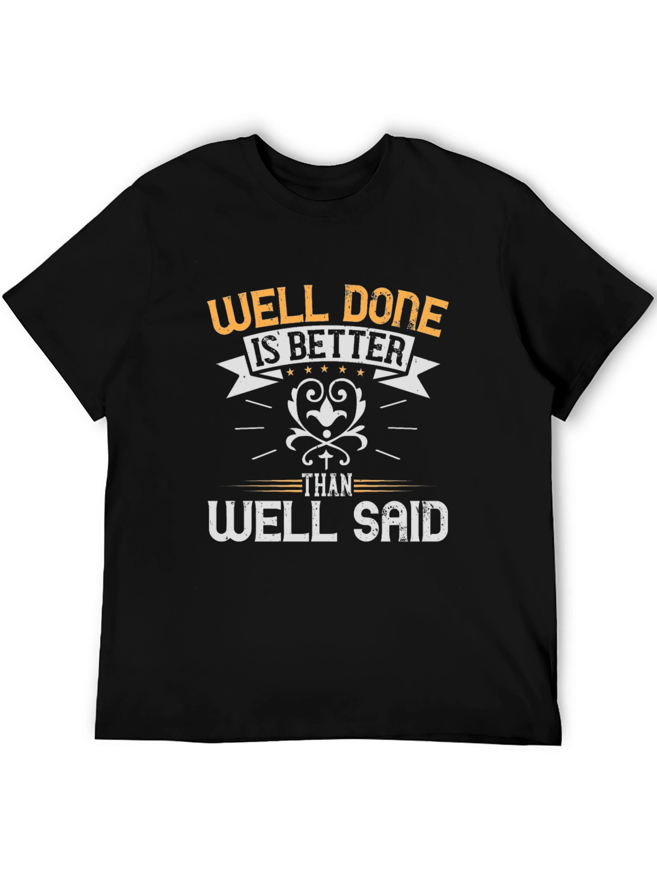 Well Done Is Better T-Shirt