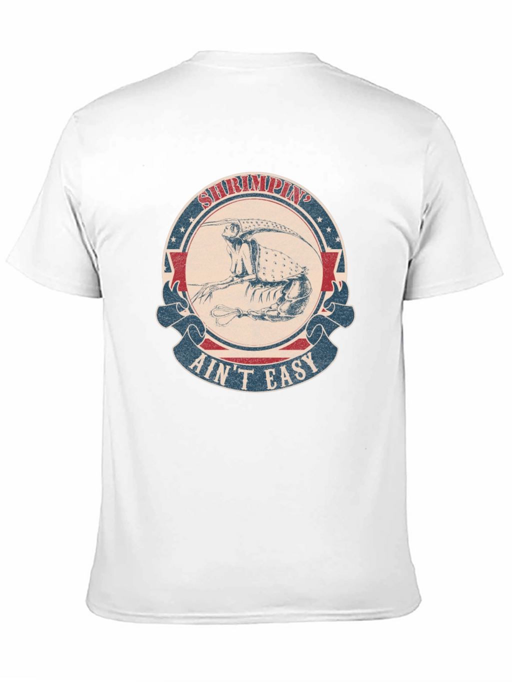 Shrimpin Aint Easy Graphic T-Shirt