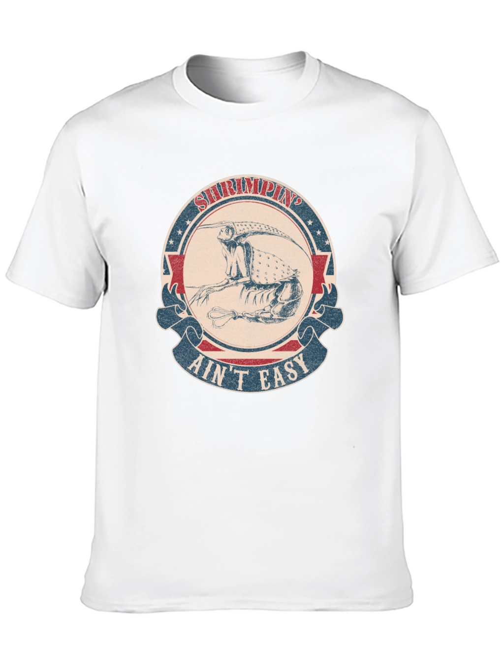 Shrimpin Aint Easy Graphic T-Shirt