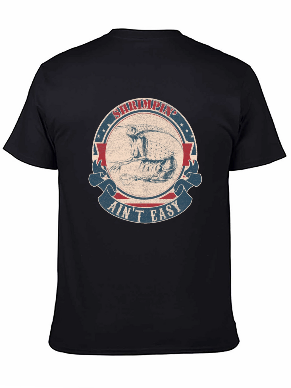 Shrimpin Aint Easy Graphic T-Shirt