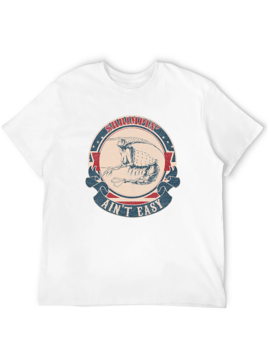 Shrimpin Aint Easy Graphic T-Shirt