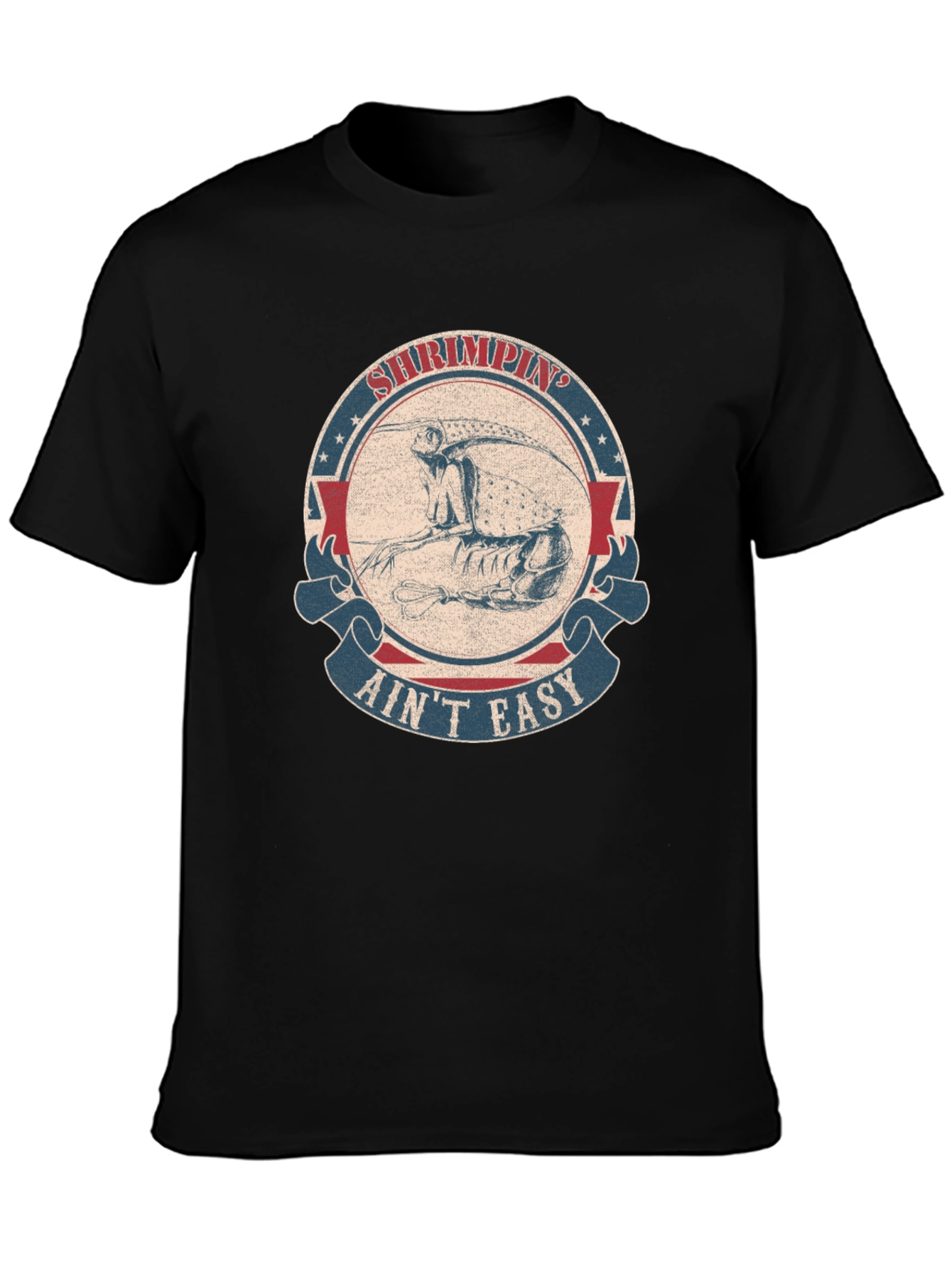 Shrimpin Aint Easy Graphic T-Shirt