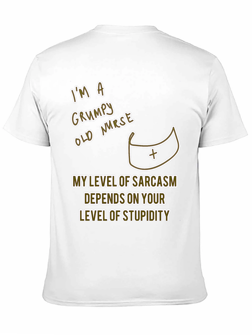 Grumpy Nurse T-Shirt Sarcastic Humor Tee