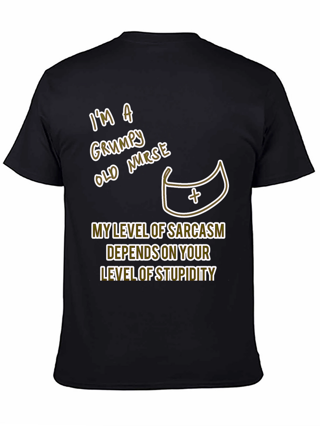 Grumpy Nurse T-Shirt Sarcastic Humor Tee