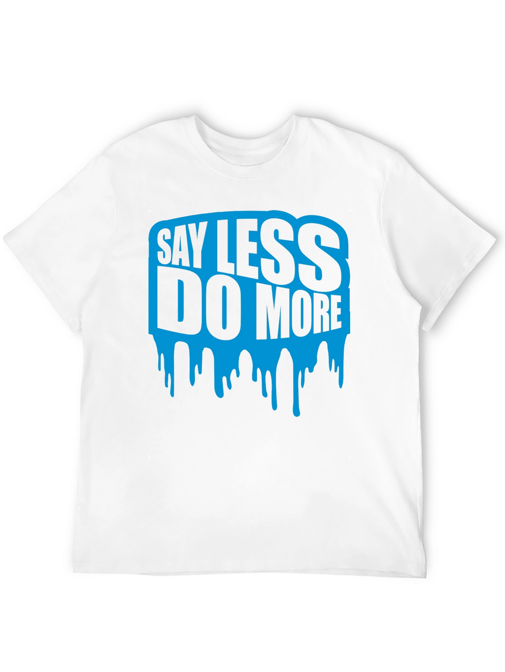 Say Less Do More Graphic Tee - Black