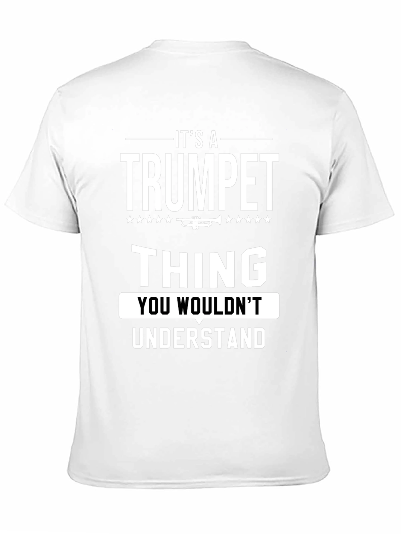 Its a Trumpet Thing T-Shirt