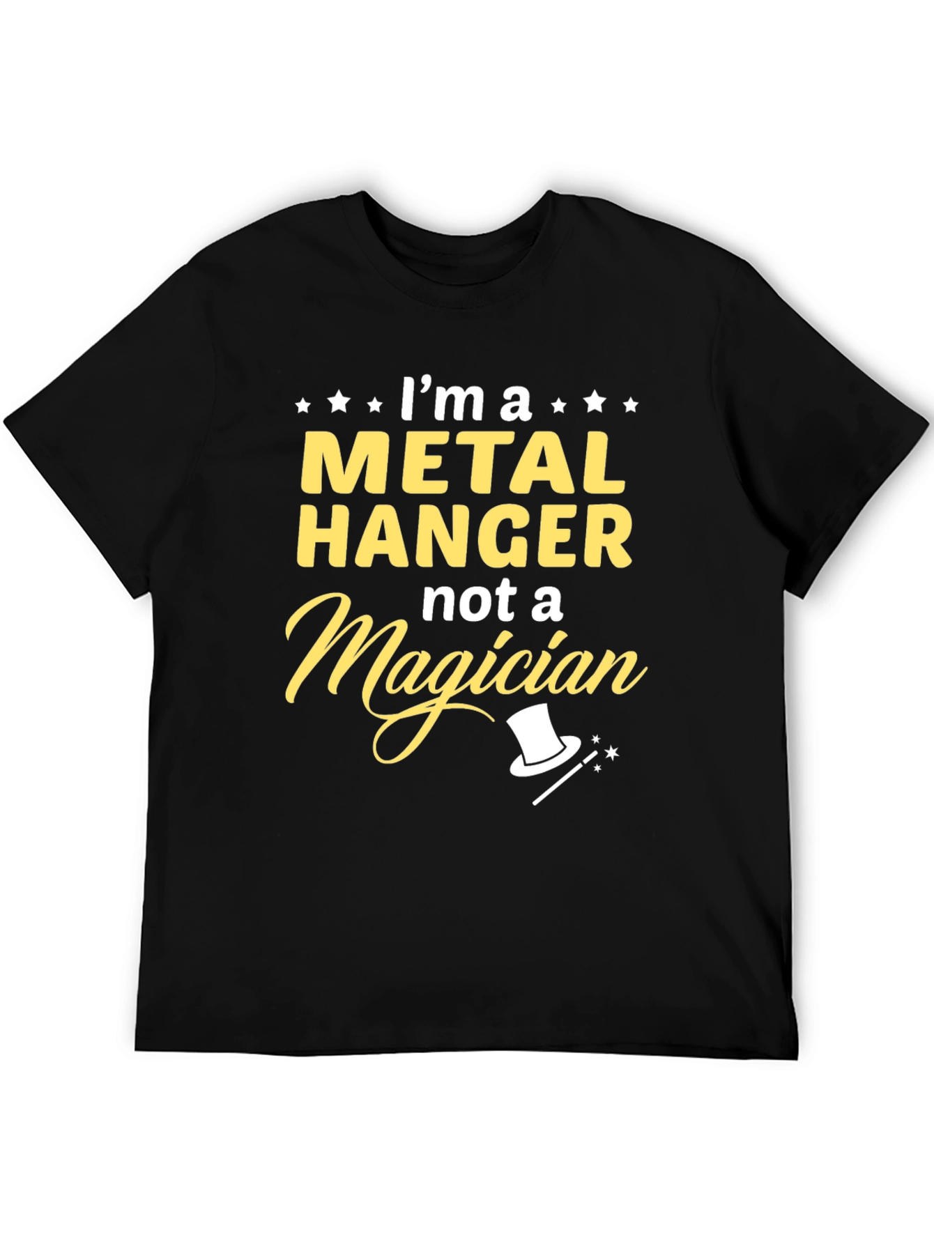 Metal Hanger Not a Magician T-Shirt