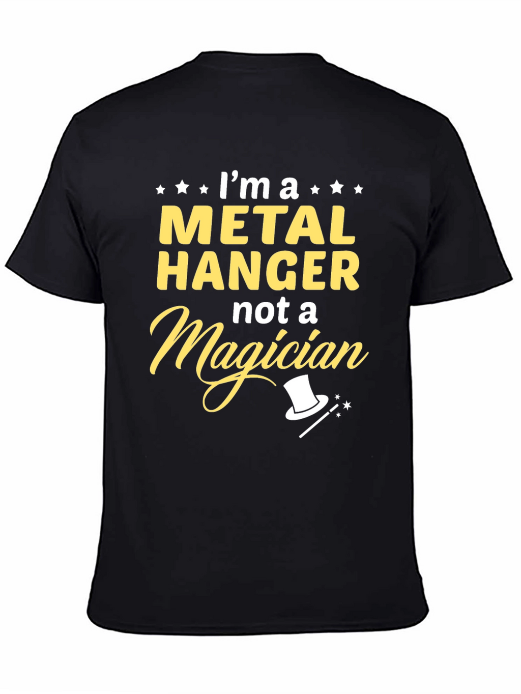 Metal Hanger Not a Magician T-Shirt