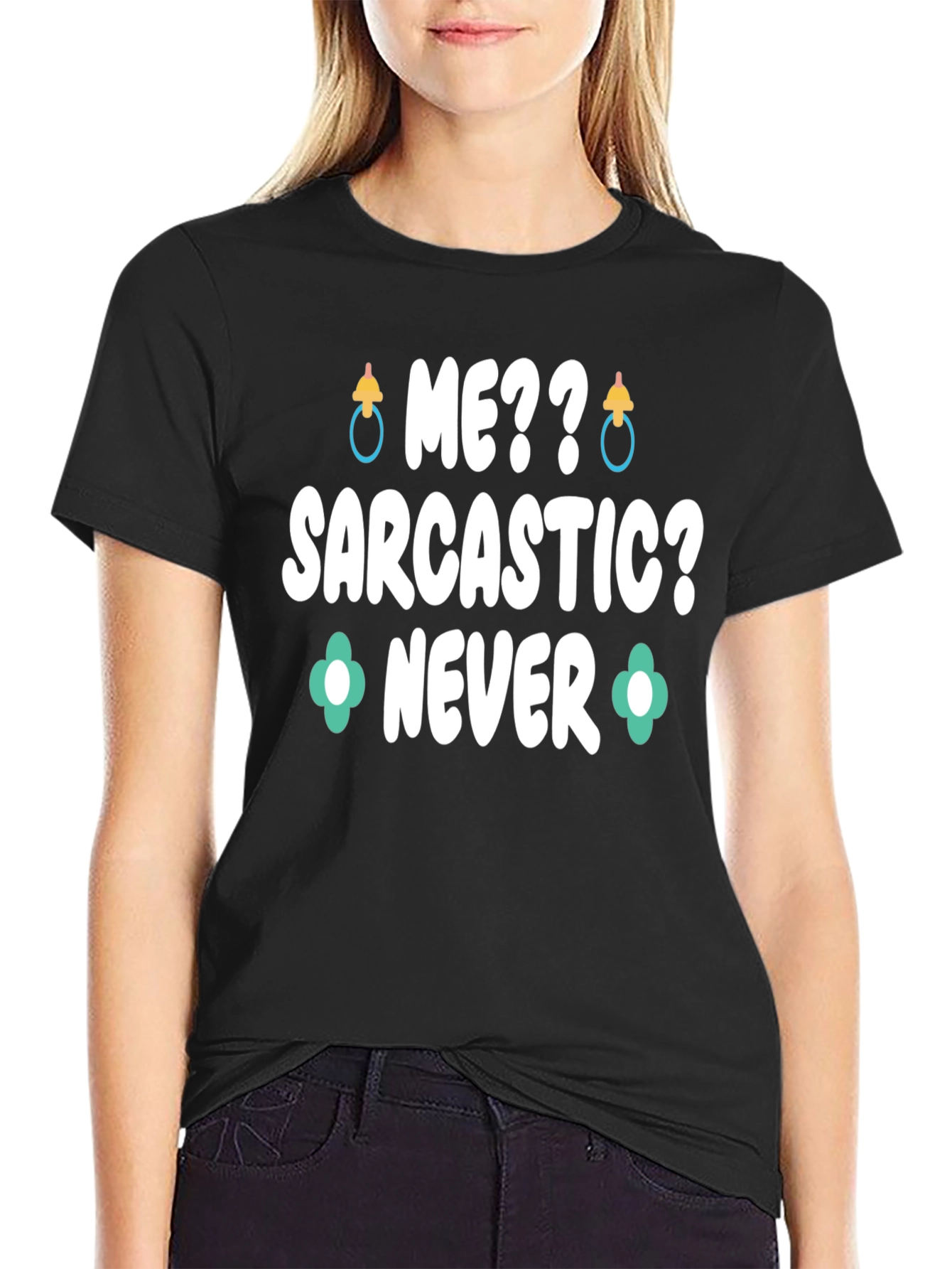 Me Sarcastic? Never Graphic Tee