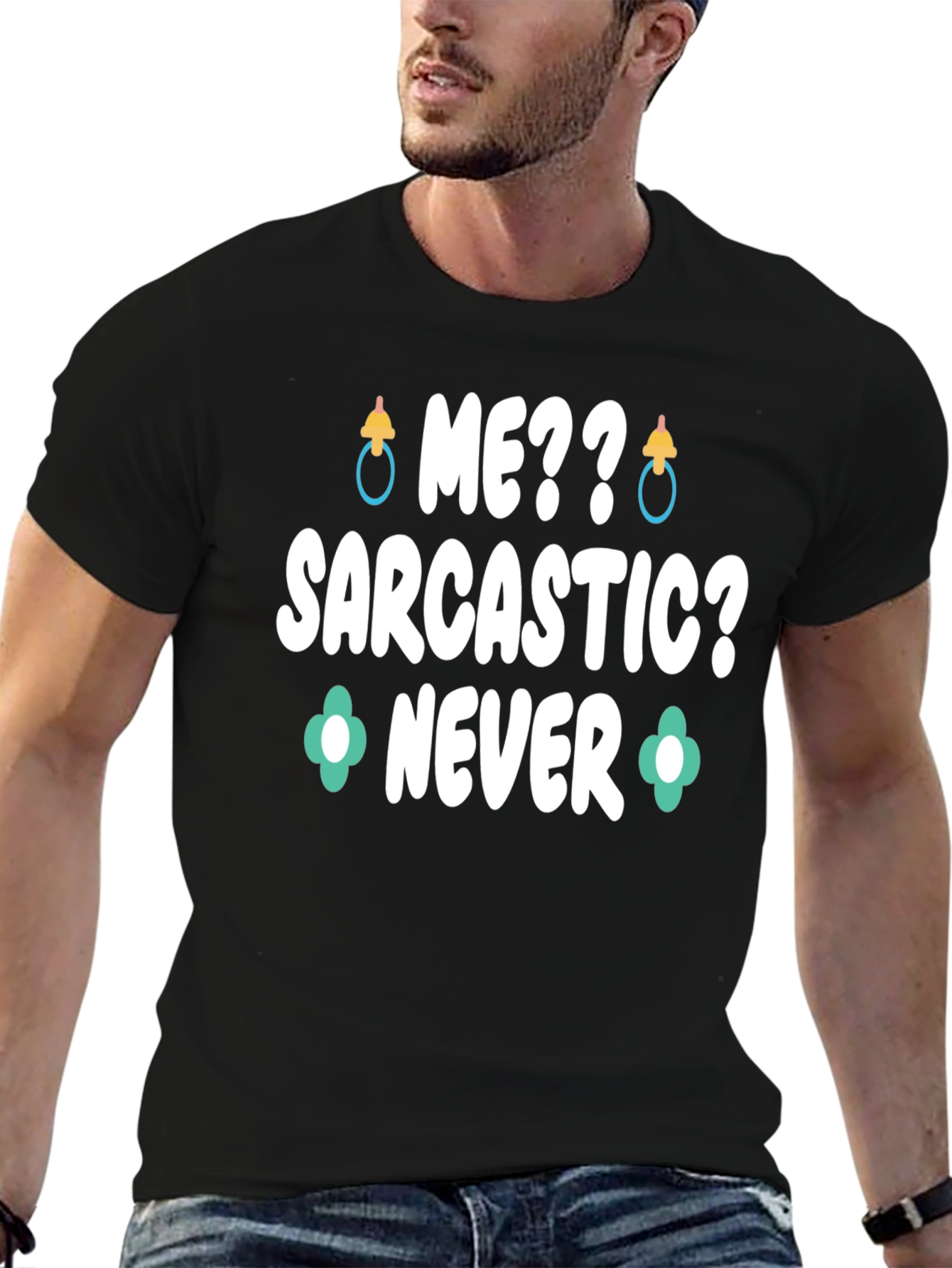 Me Sarcastic? Never Graphic Tee