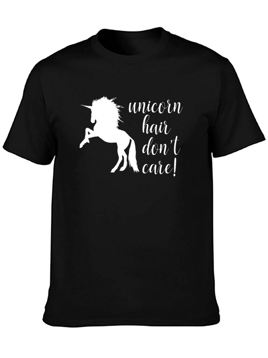 Unicorn Hair Dont Care! Graphic Tee