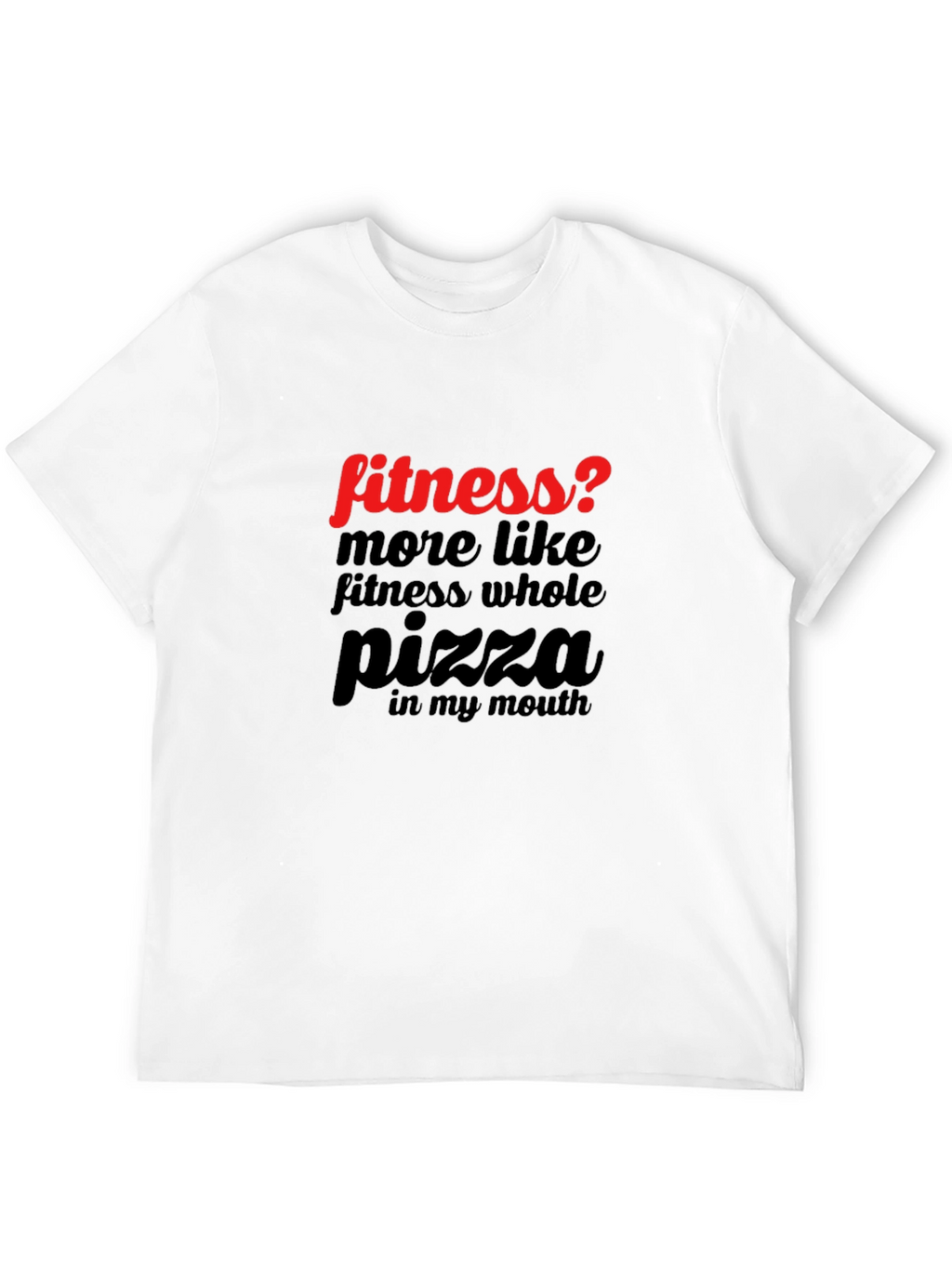 Funny Pizza Lover T-Shirt - Fitness? Black Tee