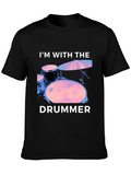 Im With The Drummer Black T-Shirt