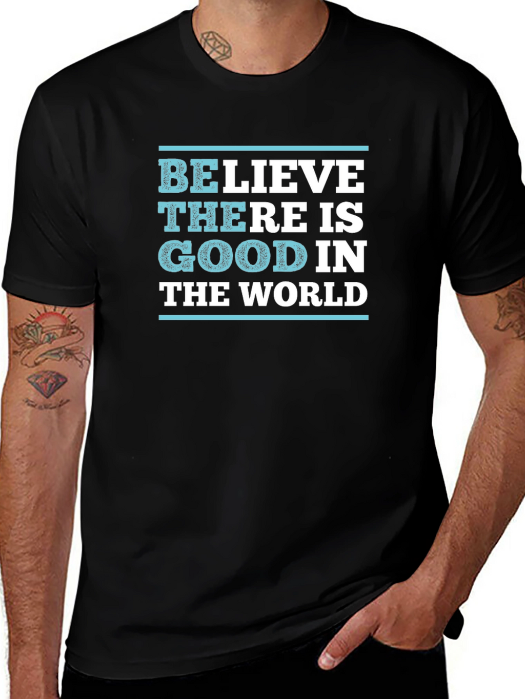Believe There is Good T-Shirt