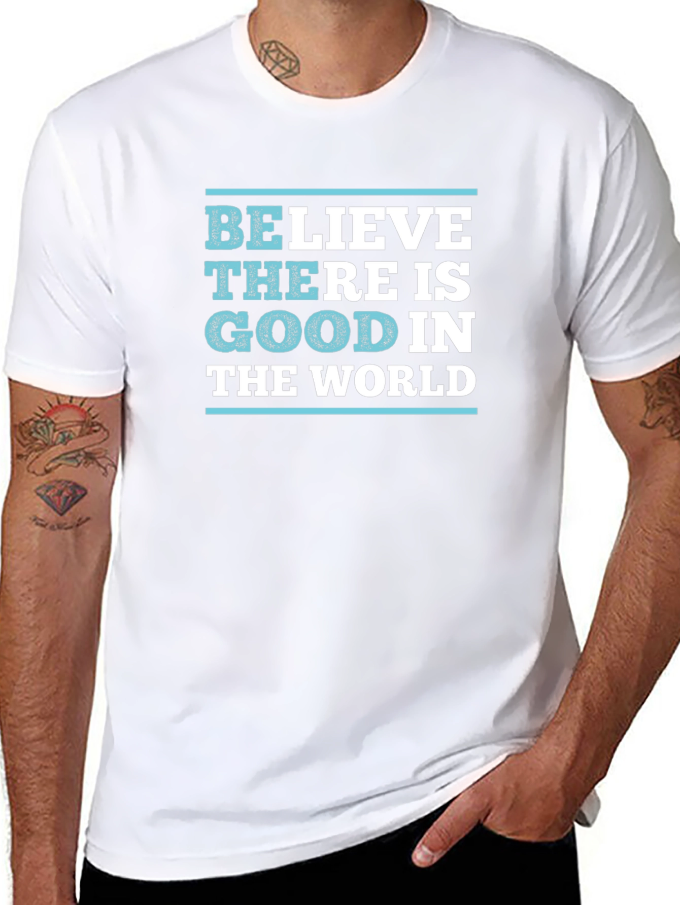 Believe There is Good T-Shirt