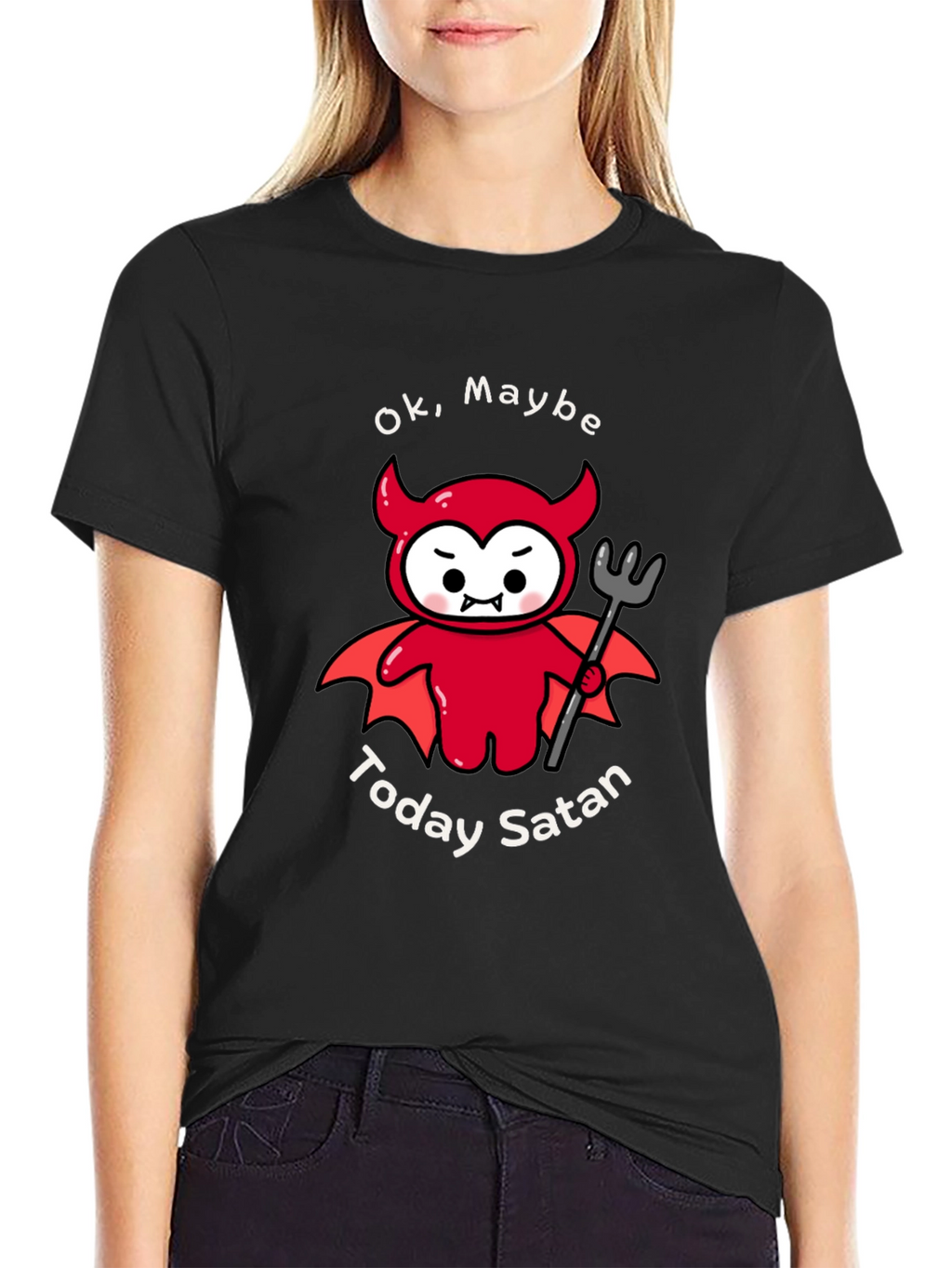 Ok Maybe Today Satan T-Shirt