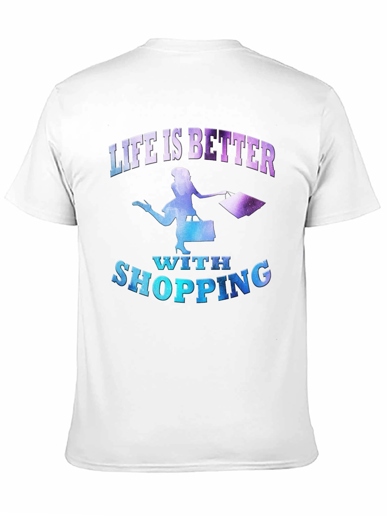 Life is Better With Shopping T-Shirt