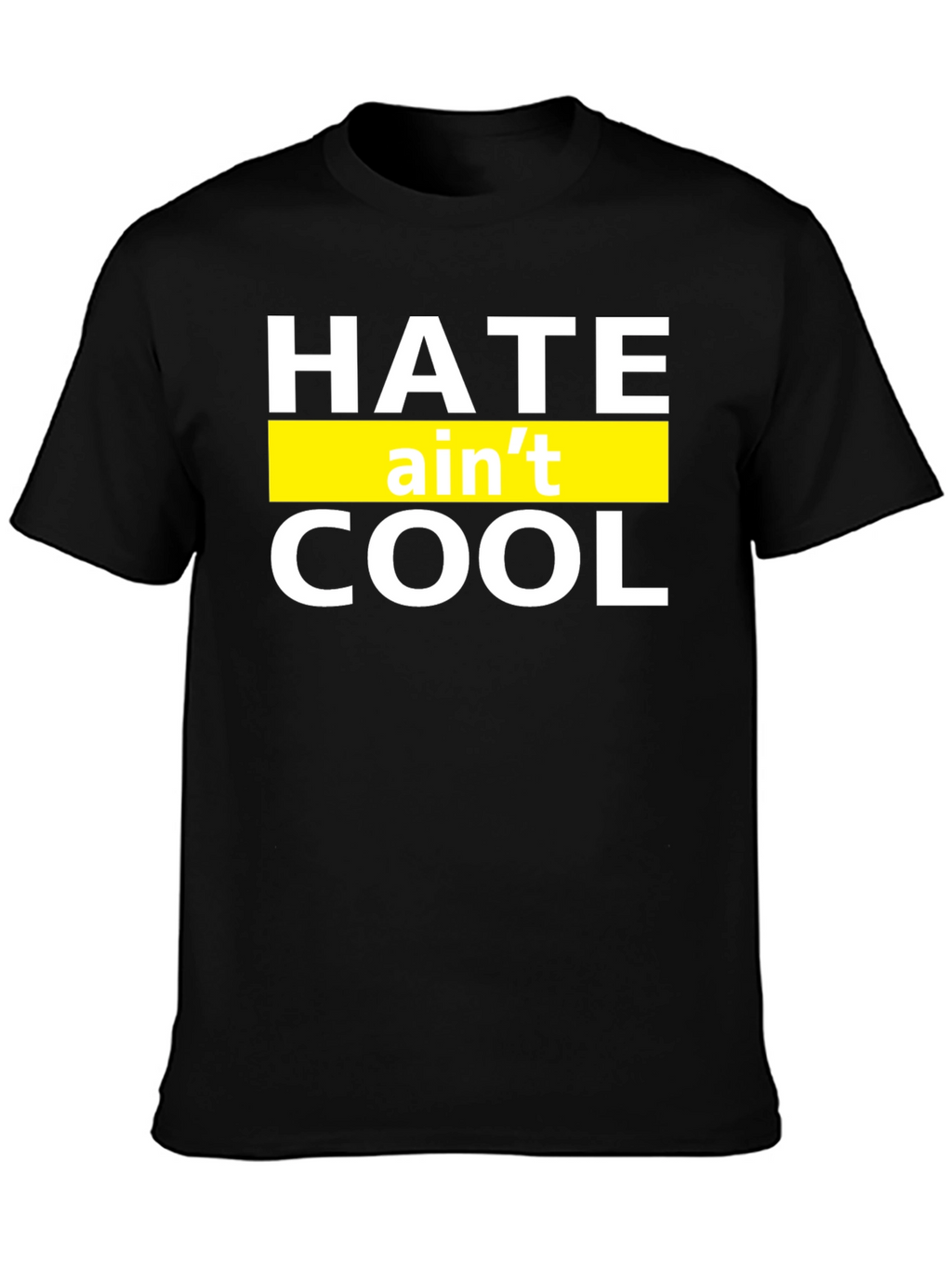 Hate Aint Cool Graphic T-Shirt - Black Crew Neck