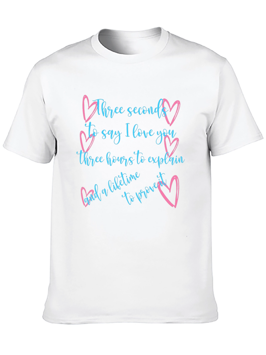 Love Quote Graphic Tee - Three Seconds Lifetime