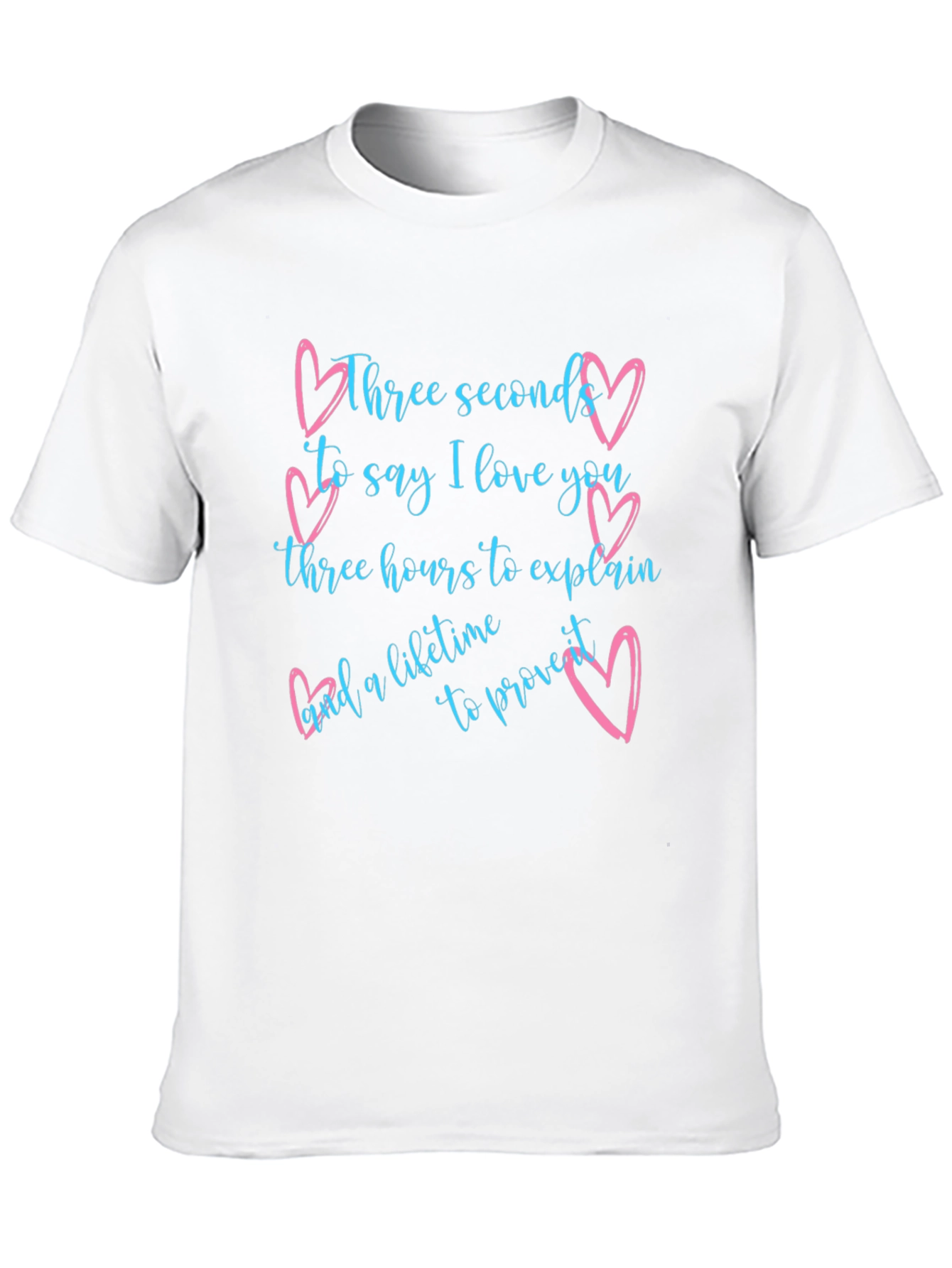 Love Quote Graphic Tee - Three Seconds Lifetime