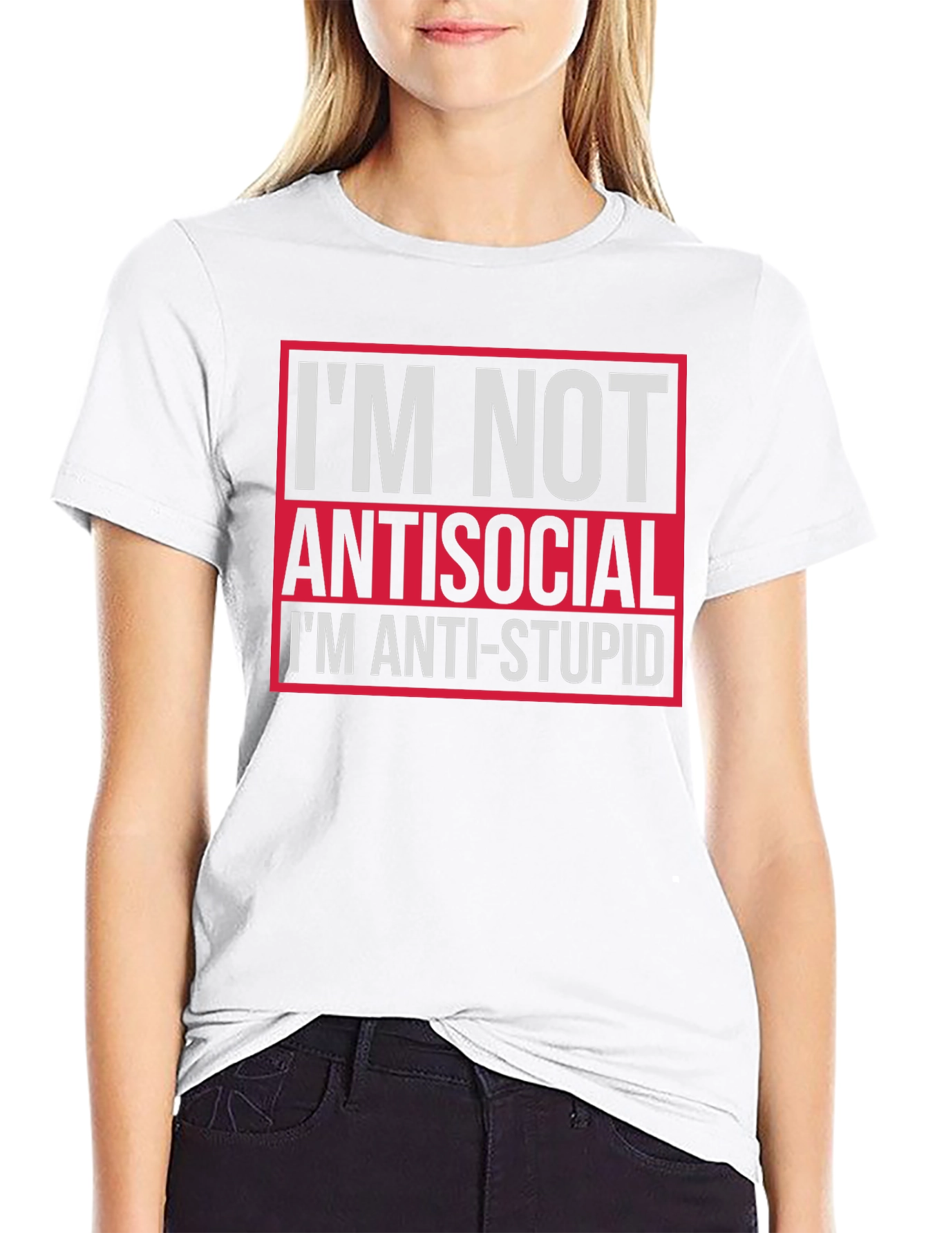 Im Not Antisocial Anti-Stupid Graphic Tee