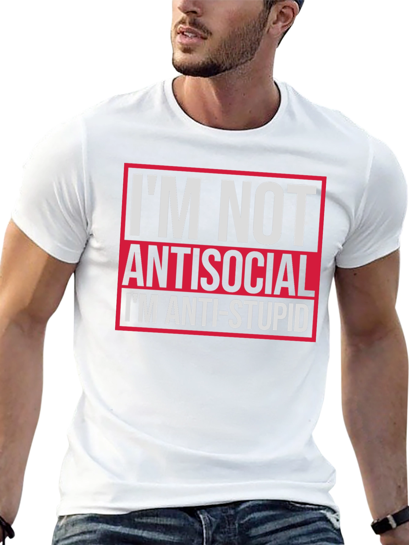 Im Not Antisocial Anti-Stupid Graphic Tee