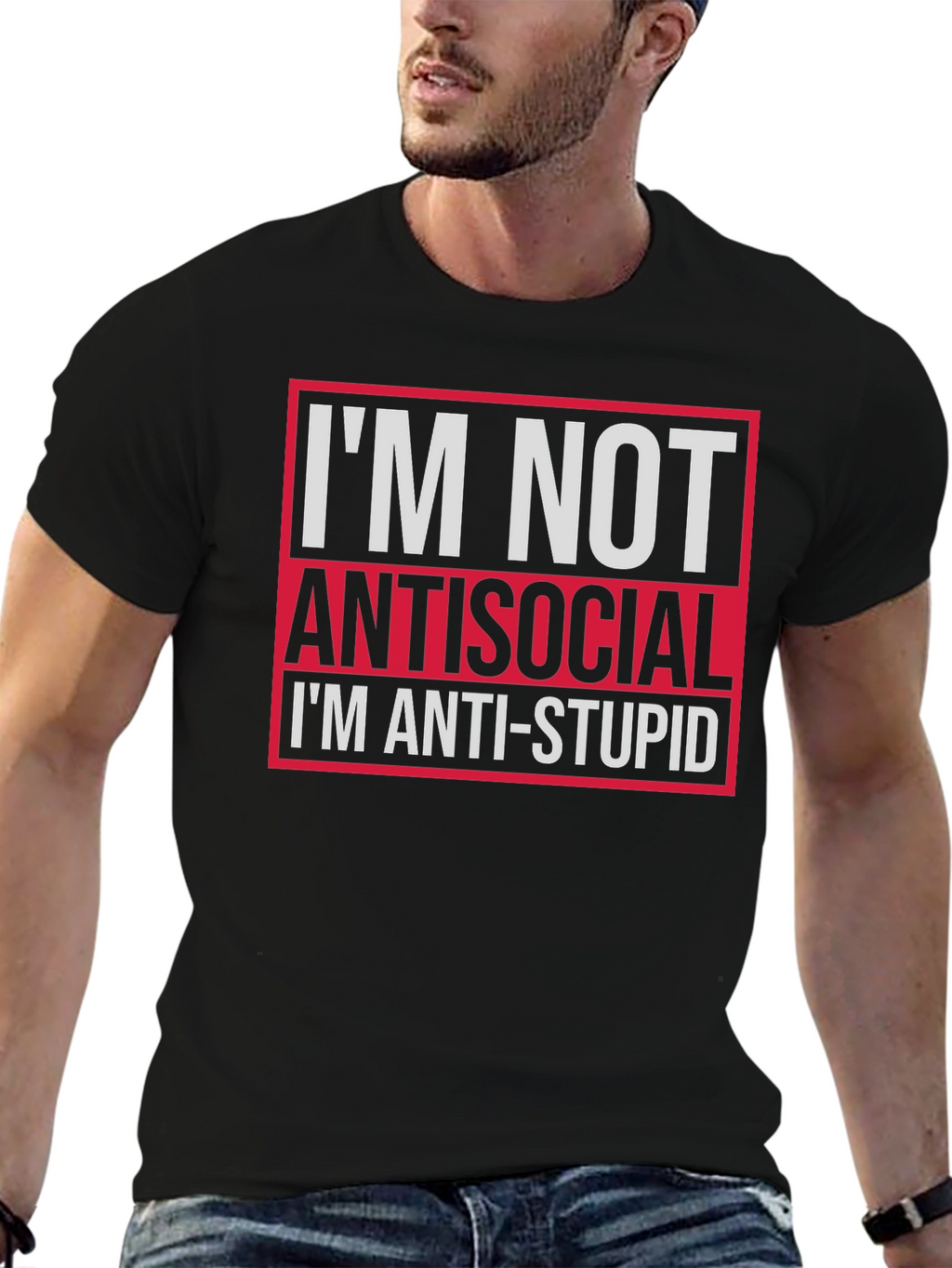 Im Not Antisocial Anti-Stupid Graphic Tee